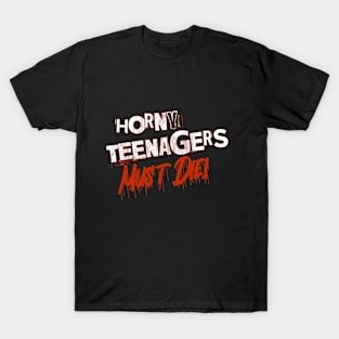 Horny Teenagers Must Die logo T-Shirt